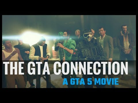 The GTA Connection | A GTA Movie (OLD)