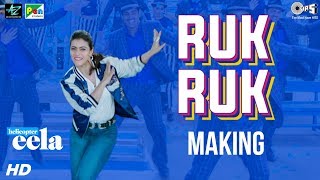 Ruk Ruk Making- Helicopter Eela | Kajol | Palomi Ghosh | Anu Malik | Raghav Sachar