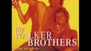 The Walker Brothers - Love Her