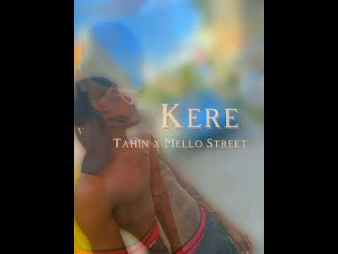Tahin-kere ft Mello Street