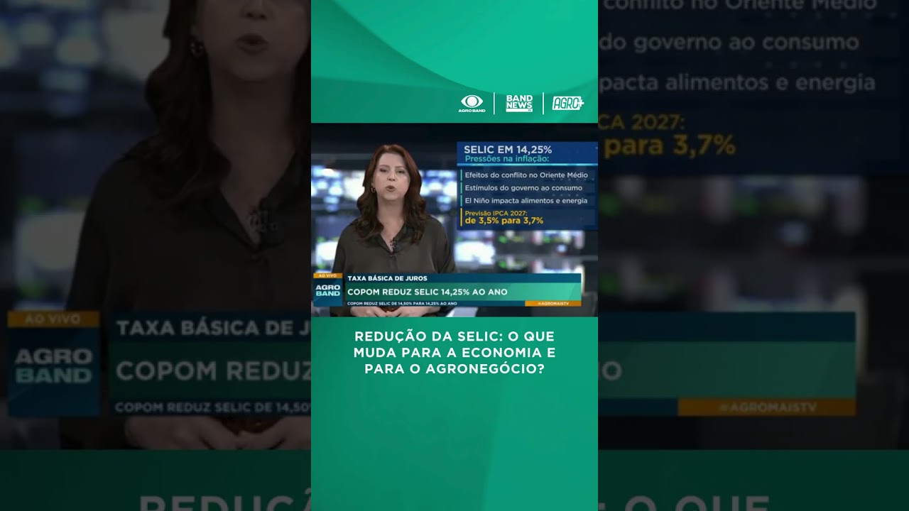 Selic caiu! O que muda para o agronegócio?