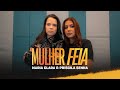 MULHER FEIA Maria Clara Priscila Senna Clipe Oficial