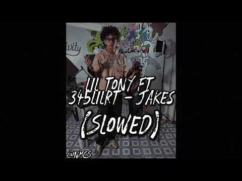 Lil Tony Ft Lil RT - Jakes (Slowed) #SLOWED