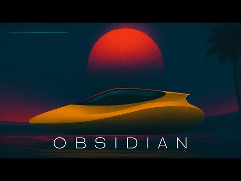 Obsidian  // Electronic, Chillwave, Synthwave