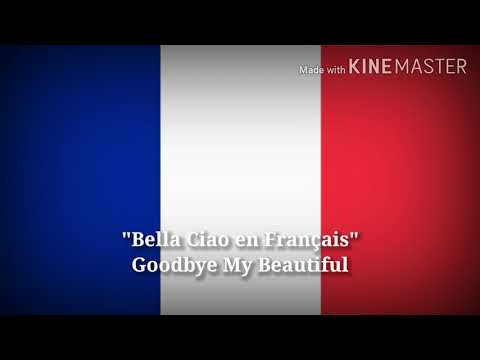 Bella Ciao - Goodbye My Beautiful (French/Italian Lyrics, Version & English Translation)