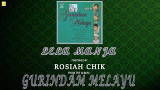 Download lagu Rosiah Chik - Lela Manja mp3 Download lagu Rosiah Chik - Lela Manja mp3