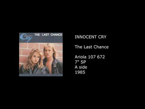 INNOCENT CRY - The Last Chance - 1985