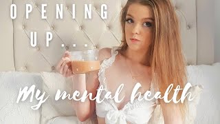 OPENING UP ABOUT MY MENTAL HEALTH! Lets have a chat... Anxiety, ED, Depression, OCD, BPD & More