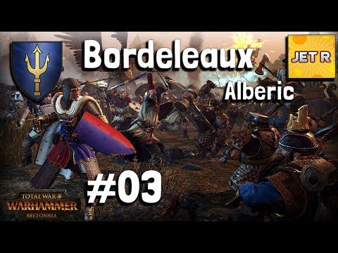 Bordeleaux– Bretonnia  – Vows and The Doomsayer Update – Total War: Warhammer 2 – Part 3