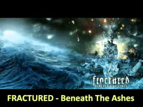 Fractured - Beneath The Ashes