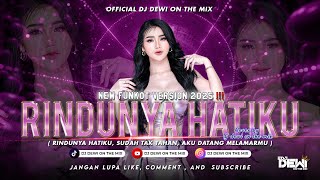 Download lagu RINDUNYA HATIKU - FUNKOT VIRAL TIKTOK (DIAN ARKAM) COVER BY DJ DEWI ON THE MIX mp3