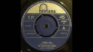 Strong Love - The Spencer Davis Group