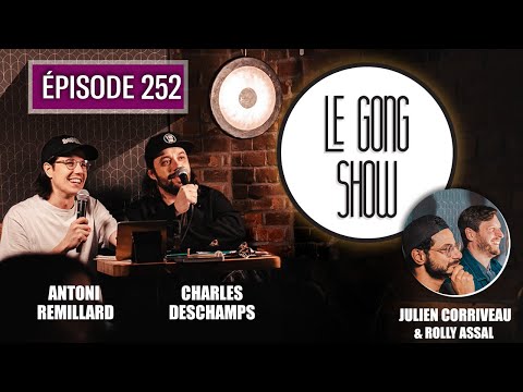 Le Gong Show - Ep.252 Julien Corriveau et Rolly Assal