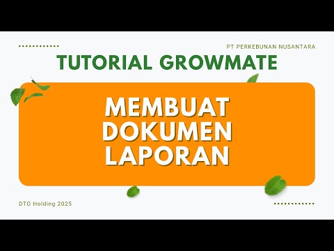 Membuat Dokumen Laporan - GrowMate