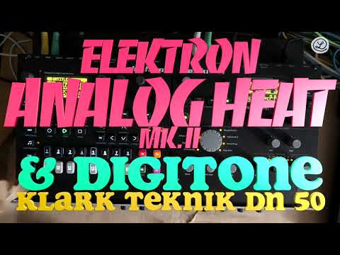 ELEKTRON ANALOG HEAT + Elektron DIGITONE // ENHANCING AN AMBIENT PATTERN // no talking
