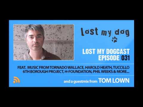 Lost My Dogcast 031 - Tom Lown