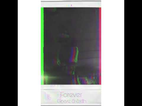Grxve & Sxth - Forever [0fficial Visualizer]