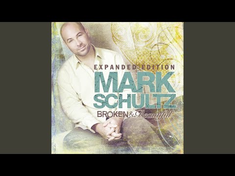 Lord You Are - Mark Schultz