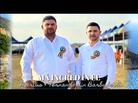 Marius si Fernando din Barbulesti - Ma incred in EL! (cantari crestine @MariusDinBarbulesti )