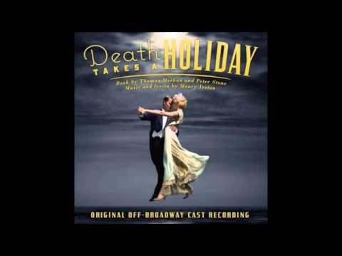 I thought that i could live- Death takes a Holiday