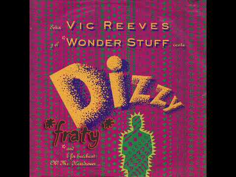 Vic Reeves & The Wonder Stuff - Dizzy