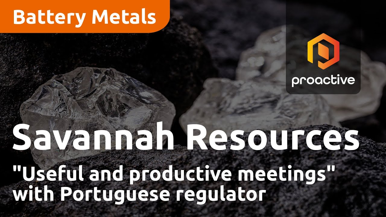 Savannah Resources having "useful and productive meetings" with Portuguese regulator