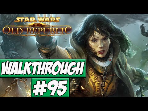 Star Wars: The Old Republic Walkthrough Ep.95 w/Angel - Blowing Shit Up!