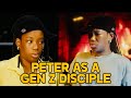 If Peter Were A Gen Z Disciple The Winlos