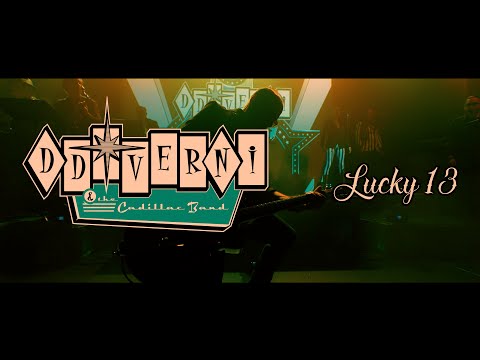 DD Verni & The Cadillac Band - Lucky 13 (Official Music Video)