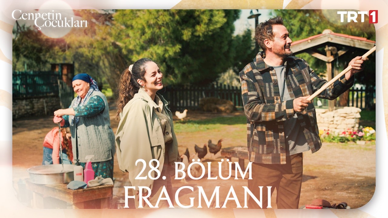 Cennetin Çocukları 28.Bölüm Fragmanı