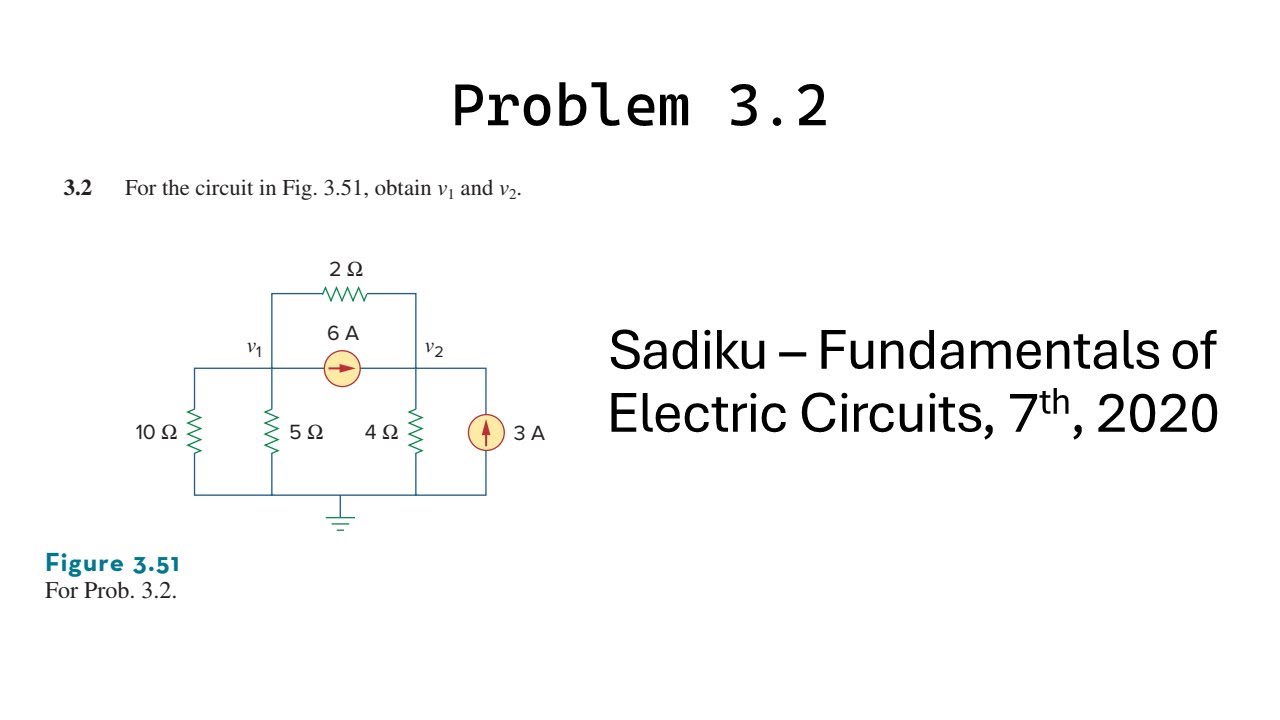 Problem 3.2 - Fundamental of Electric Circuits (Sadiku 2020) 7th Ed - Nodal Analysis