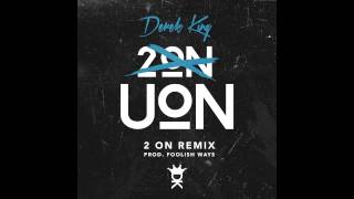 Derek King - Uon (2on Remix)