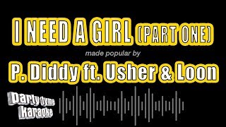 Download lagu P. Diddy ft. Usher & Loon - I Need A Girl (Part One) (Karaoke Version) mp3 Download lagu P. Diddy ft. Usher & Loon - I Need A Girl (Part One) (Karaoke Version) mp3