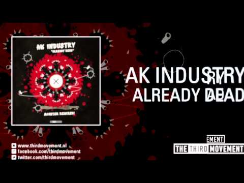 AK Industry - Already dead
