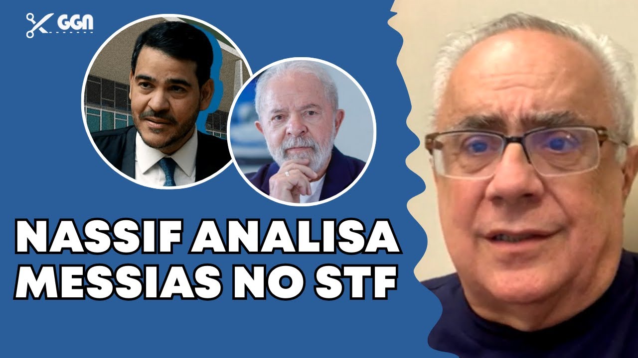 NASSIF COMENTA INDICAÇÃO DE MESSIAS AO STF POR LULA