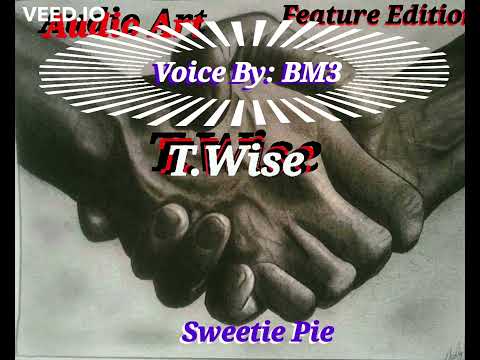 T.Wise Ft. BM3 - Sweetie Pie