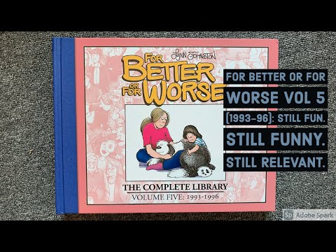 For Better or For Worse Complete Library vol 5 ('93-'96): Still Fun. Still Funny. Still Relevant.