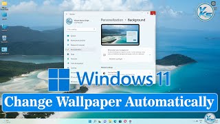 ✅ Change Wallpaper Automatically On Windows 11