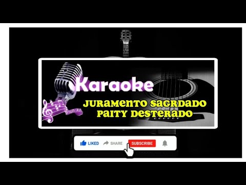 KARAOKE HD lirik(JURAMENTU SAGRADO) by PAITY DESTERADO