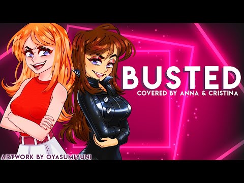 Busted (from Phineas And Ferb) 【covered by Anna & @CristinaVeeMusic 】