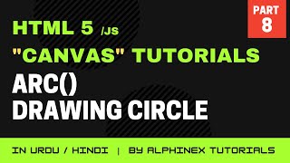 Download the video "How to Draw cirlce on Canvas | HTML5 Canvas Step by Step Tutorials in Urdu/Hindi | Part 8"