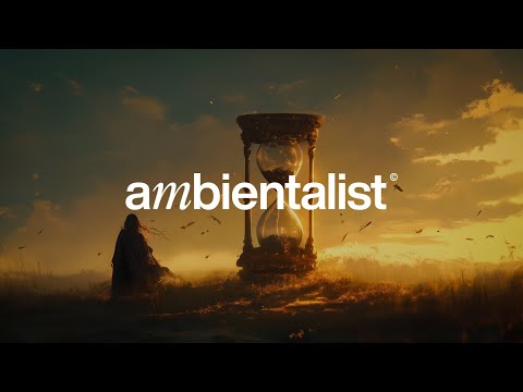 The Ambientalist - Hourglass