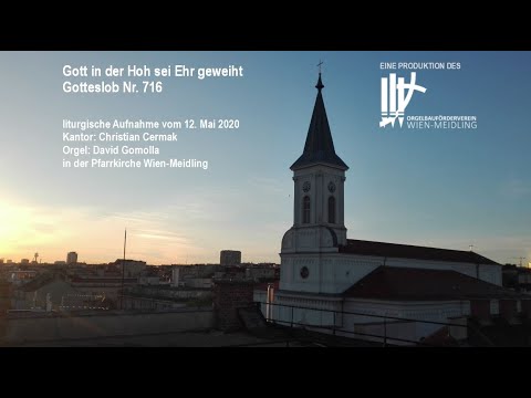 GL 716, 1-3 - Gott in der Höh sei Ehr geweiht