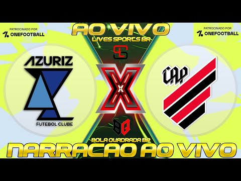 Azuriz FC x Atlético 🛑 Paranaense 🛑 AO VIVO 🛑 ( NARRAÇÃO )