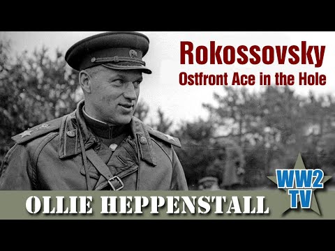 Rokossovsky - Ostfront Ace in the Hole of the Red Army