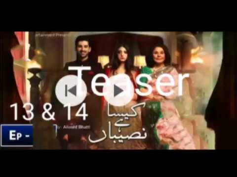 Kaisa hai naseeban episode 13 & 14 teaser promo