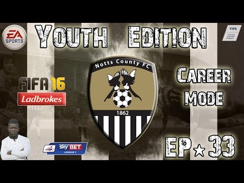 FIFA 16 Career Mode - Notts County - Youth Edition - EP33