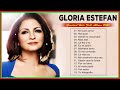 Best Of Gloria Estefan Songs All Time Gloria Estefan Greatest Hits Full Album