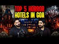 Goa Top 05 Horror Places In India Paranormal Investigation Ft CKBISHT Horrorpodcast TYP