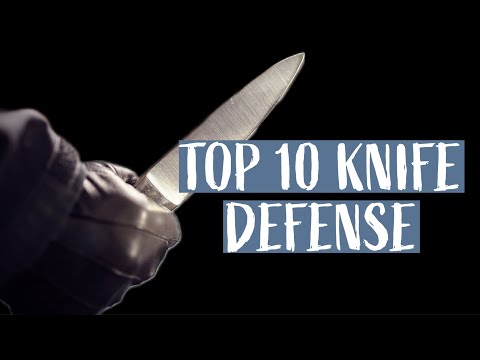 TOP 10: KNIFE DEFENSE